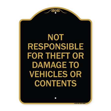 Signmission Designer Series-Not Responsible For Theft Or Damage To Vehicles Or Contents, 24" x 18", BG-1824-9806 A-DES-BG-1824-9806